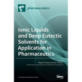 Ionic Liquids and Deep Eutectic Solvents for Application in Pharmaceutics - Hardcover