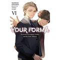 Your Forma, Vol. 6: Electronic Investigator Echika and the Dark Alliance Volume 6 - Paperback