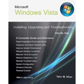 Microsoft Windows Vista: Installing, Upgrading, and Troubleshooting. Step By Step, A Complete Guide and Reference - Paperback