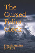 The Cursed Foliot Clock - Paperback