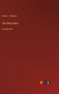 The White Moll: in large print - Hardcover