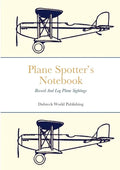 Plane Spotter's Notebook: Record And Log Plane Sightings - Paperback