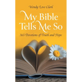 My Bible Tells Me So: 365 Devotions of Truth and Hope - Paperback