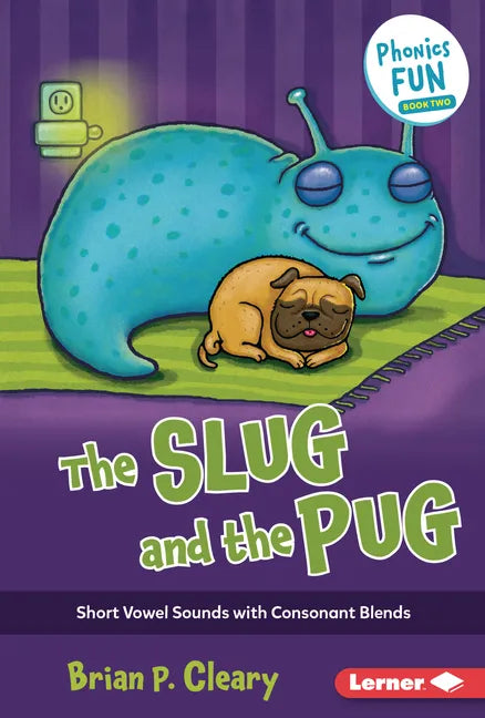 The Slug and the Pug: Short Vowel Sounds with Consonant Blends - Library Binding