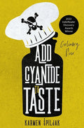 Add Cyanide to Taste: A collection of dark tales with culinary twists - Paperback