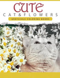 Cute Cat and Flower: Grayscale coloring books for adults Anti-Stress Art Therapy for Busy People (Adult Coloring Books Series, grayscale fa - Paperback