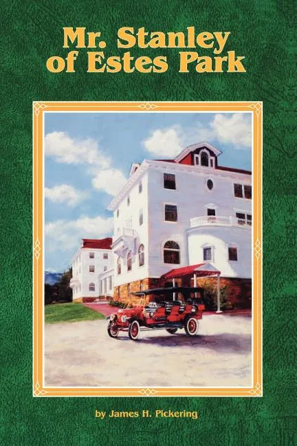Mr. Stanley of Estes Park - Paperback