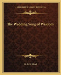 The Wedding Song of Wisdom - Paperback