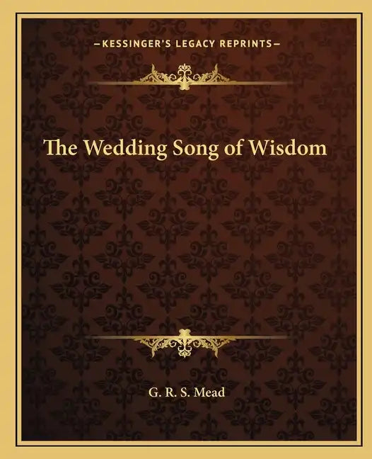 The Wedding Song of Wisdom - Paperback