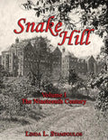 Snake Hill Volume I: The Nineteenth Century - Paperback