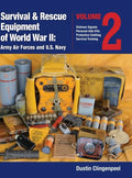 Survival & Rescue Equipment of World War II-Army Air Forces and U.S. Navy Vol.2 - Hardcover