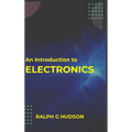 An Introduction to Electronics - Hardcover