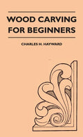 Wood Carving for Beginners - Hardcover