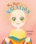 My Hair Went on Vacation - Hardcover