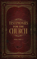 Testimonies for the Church Volume 1 - Hardcover