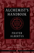 The Alchemist's Handbook: A Practical Manual - Paperback