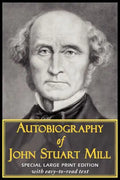 Autobiography of John Stuart Mill - Paperback