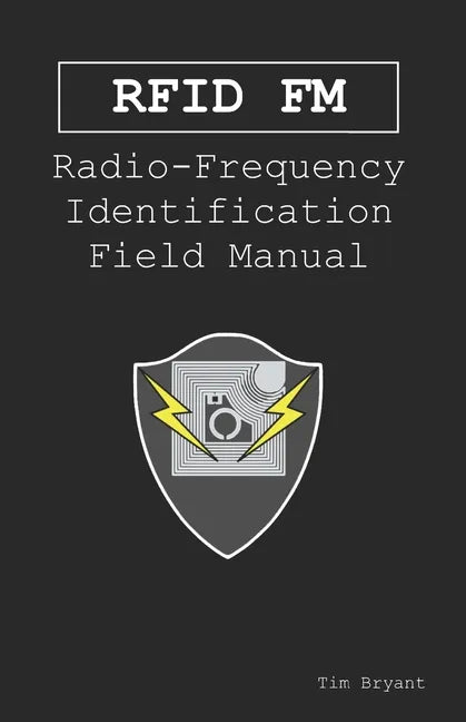 Rfid FM: Radio-Frequency Identification Field Manual - Paperback