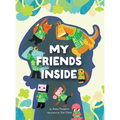 My Friends Inside - Hardcover