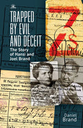 Trapped by Evil and Deceit: The Story of Hansi and Joel Brand - Paperback