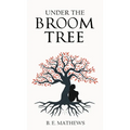 Under the Broom Tree - Hardcover