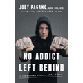 No Addict Left Behind: It's a Recovery Medicine State of Mind - Paperback