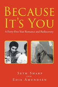 Because It's You: A Forty-Five-Year Romance and Rediscovery - Paperback