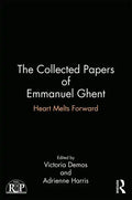 The Collected Papers of Emmanuel Ghent: Heart Melts Forward - Paperback