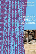 Career as a Special Librarian - Paperback