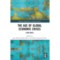 The Age of Global Economic Crises: (1929-2022) - Paperback