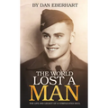 The World Lost a Man - Hardcover