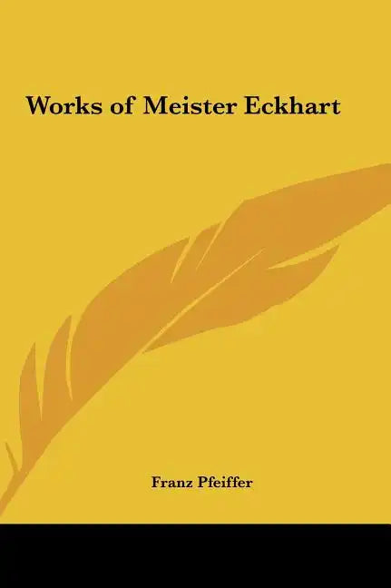 Works of Meister Eckhart - Hardcover