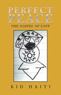 Perfect Peace: The Gospel of Love - Paperback