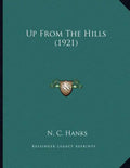 Up From The Hills (1921) - Paperback