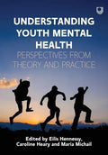 Understanding Youth Mental Health: Perspectives from Theory and Practice - Paperback