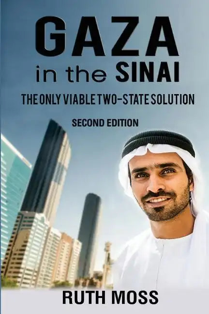 GAZA in the SINAI: The Only Viable Two-State Solution - Paperback