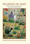 Recuerdos Del Alma: Poemas, Cuentos Cortos Del Alma, Del Corazón Y Buen Humor - Hardcover