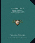 Astrologia Restaurata: Astrology Restored - Paperback