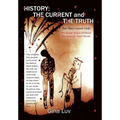 History: The Current and the Truth: This They Cannot Hide - Hardcover