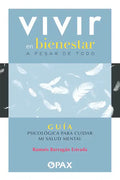 Vivir En Bienestar a Pesar de Todo: Guía Psicológica Para Cuidar Mi Salud Mental - Paperback