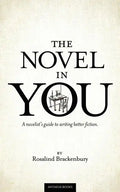 The Novel In You: A novelist's guide to writing better fiction - Paperback