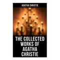 The Collected Works of Agatha Christie: The Mysterious Affair at Styles, The Secret Adversary, The Murder on the Links, The Cornish Mystery, Hercule P - Paperback
