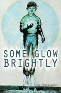 Some Glow Brightly - Paperback