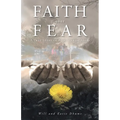 Faith over Fear: A True Story of Beauty from Ashes - Paperback