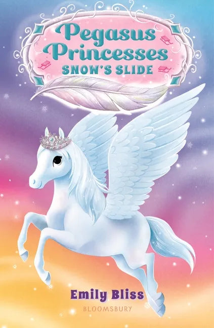 Pegasus Princesses 6: Snow's Slide - Paperback