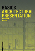 Basics Architectural Presentation - Paperback