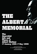 The Albert Memorial: The Anarchist Life and Times of Albert Meltzer (7 January 1920 - 7 May 1996) - Paperback