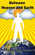 Between Heaven and Earth: Qigong for the Eight Extraordinary Meridians - Paperback