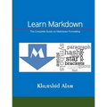 Learn Markdown: The Complete Guide on Markdown Formatting - Paperback