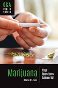 Marijuana: Your Questions Answered - Hardcover